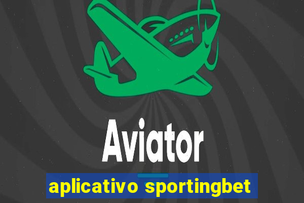 aplicativo sportingbet